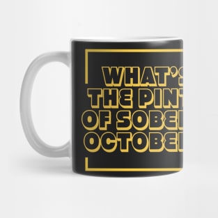 What's the Pint of Sober October - Joe Rogan Gifts & Merchandise for Sale Mug